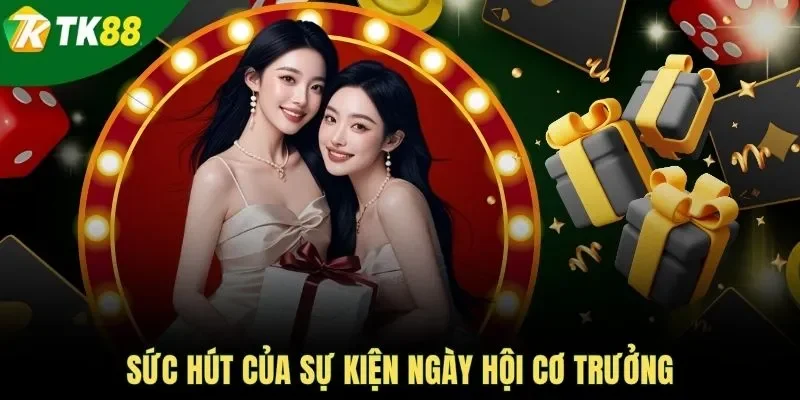 Sức hút của sự kiện ngày hội cơ trưởng